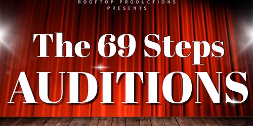 Auditions for The 69 Steps