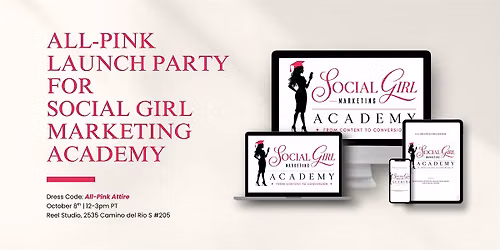 All-Pink Launch Party for Social Girl Marketing Academy