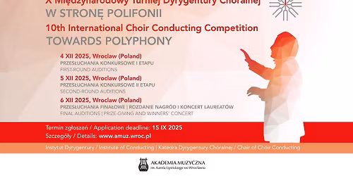 10th International Choir Conducting Competition TOWARDS POLYPHONY