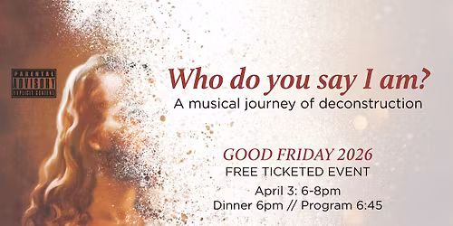 Good Friday- Who Do You Say I Am?
