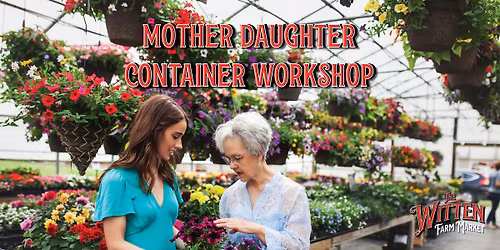 Mother Daughter Container Workshop