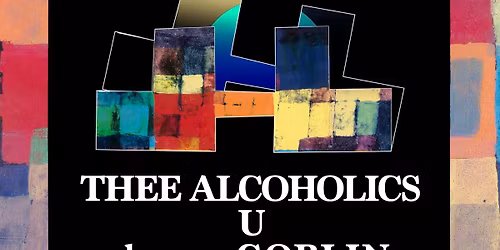 The None + Thee Alcoholics, U & haemoGOBLIN