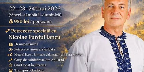 EXCURSIE 3 ZILE \u2013 \u021aARA MO\u021aILOR  - ORADEA  \u201cMICA VIEN\u0102\u201d - 950lei\/pers.