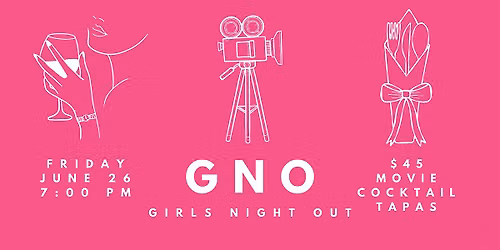HPH Presents - GNO - Girls Night Out