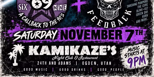 Star Six Nine and Dead Feedback Live at Kamikazes Nov 7th!