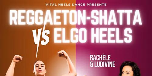 Battle ELGO HEELS v\/s REGGAETON-SHATTA 