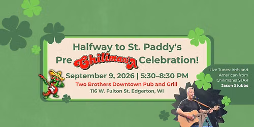 Halfway to St. Paddy\u2019s Pre-Chilimania Celebration