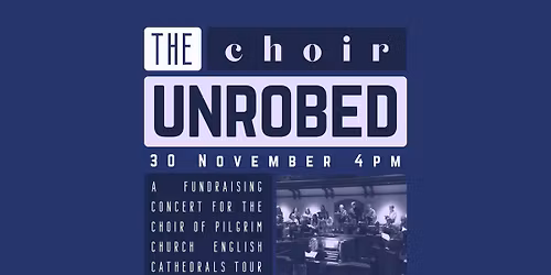 The Choir Unrobed: A Fundraising Concert