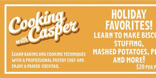 Cooking with Casper - Holiday Favorites!