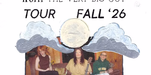 She Returns From War + Maddie Medley + Big Guy and The Very Large Men
