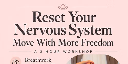 Reset Your Nervous Sytem, Move with More Freedom 2Hr workshop
