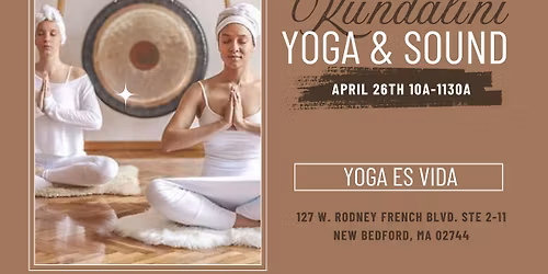 Kundalini Yoga with Sound at Yoga es Vida Collective