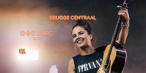Emmy d'Arc <Brugge Centraal Concerts>