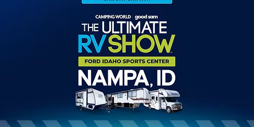 The Ultimate RV Show at The Ford Idaho Sports Center