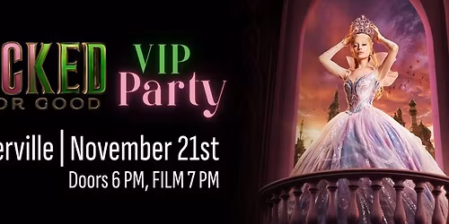 VIP Party - Wicked For Good