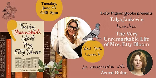 Talya Jankovits launches "The Very Unremarkable Life of Mrs. Etty Bloom"