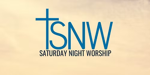 Saturday Night Worship