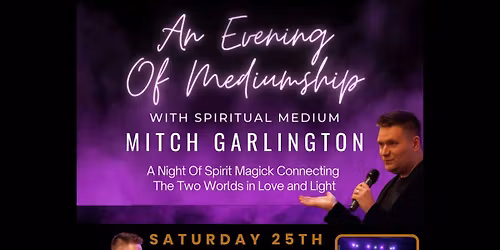An Evening Of Mediumship With Mitch Garlington - Yatton Keynell 
