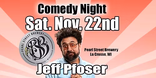 Comedy Night at Pearl Street Brewery