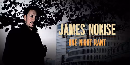 James Nokise: One Night Rant | Kerikeri