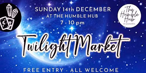 Evening Market- Twilight Xmas Market at Humble Hub, St Leonards
