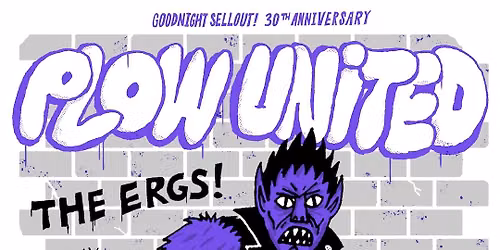 SOLD OUT! Plow United w\/ The Ergs!, Chris Gethard, & Crossed Keys at the First Unitarian Church