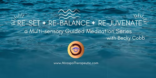 Re-Set + Re-Balance + Re-Juvenate