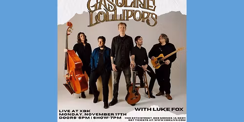 Gasoline Lollipops w\/ Luke Fox