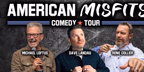 American Misfits at Hyenas Comedy Night Club - Dallas