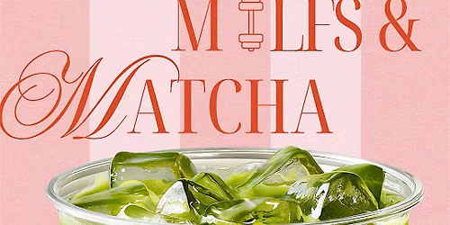 MILFS & Matcha