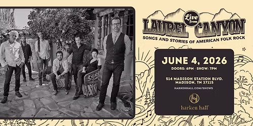 Live From Laurel Canyon: Songs and Stories Of American Folk Rock