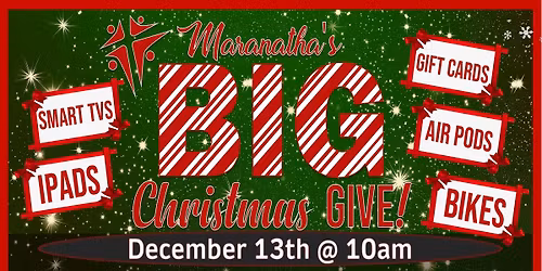Maranatha\u2019s Big Christmas Give!