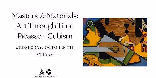 Masters & Materials: Art Through Time. Picasso-Cubism