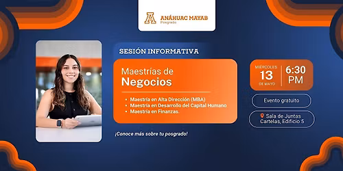 Sesi\u00f3n Informativa: Maestr\u00edas de Negocios