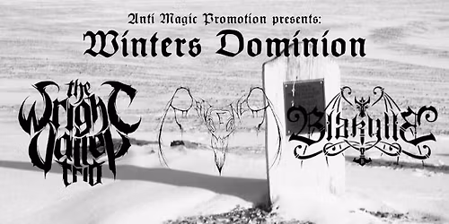 Winters Dominion - Wright Valley Trio \/ Blakylle \/ Ravener