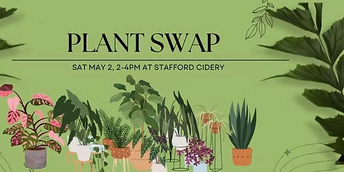 Plant Swap at the Stafford Cidery