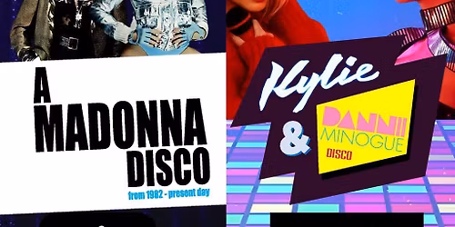 Pop Curious? A Madonna Disco + Bar Minogue (2 room pop party!)