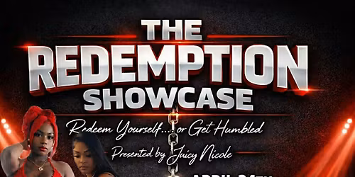 The Redemption Showcase: Live performances, freestyle battle, party vibes