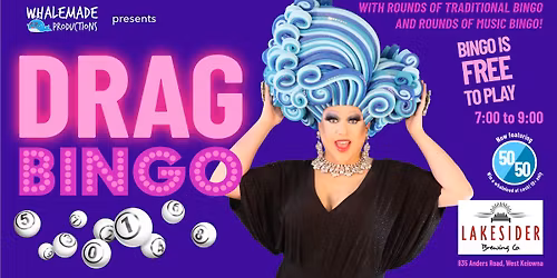Whalemade Drag Bingo at Lakesider