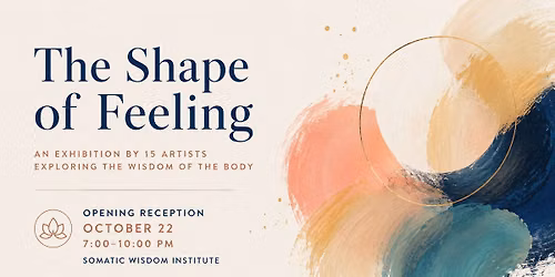 The Shape of Feeling, Art Exhibition