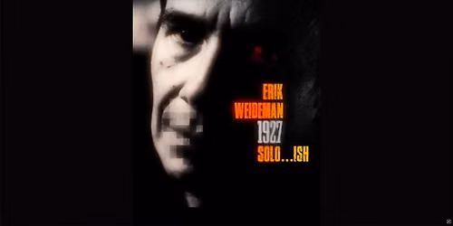 1927: SOLO...iSH- ERIK WEIDEMAN_Prestons NSW