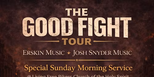 The Good Fight Tour | Sunday Service in Savannah GA @Living Free Bikers Church