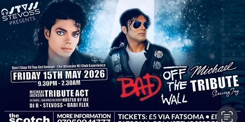 STEVOSS PRESENTS\u2026  BAD \/ OFF THE WALL \u2013 Michael Tribute Night \ud83c\udfa4