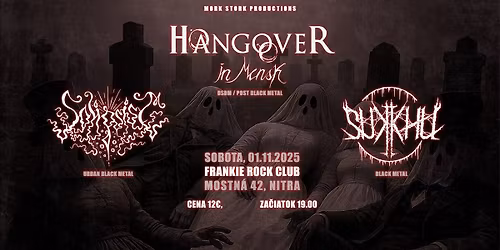 Hangover in Minsk + Solipsism + Sukkhu | Nitra | 01.11