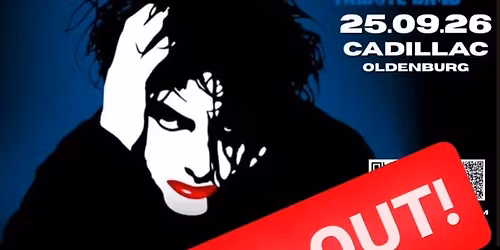 !\ufe0fSold Out!\ufe0fFour Imaginary Boys \u2022 A Tribute to The Cure \u2022 Oldenburg \u2022 Cadillac