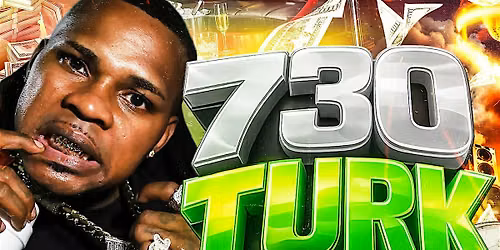 730 Turk @ Club Status