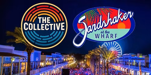 The Collective is coming to Sandshaker @ The Wharf!