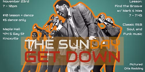 The Sunday Get Down -- November 23rd!
