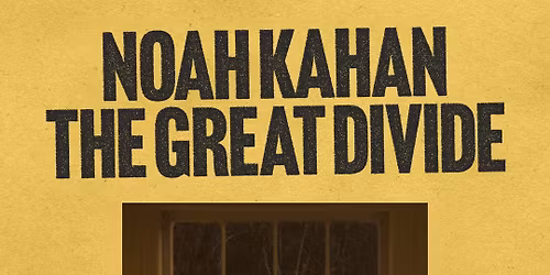 Noah Kahan EARLY LISTENING Party - The Great Divide