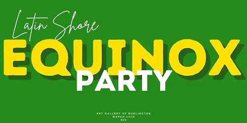 Latin Shore presents: EQUINOX Party